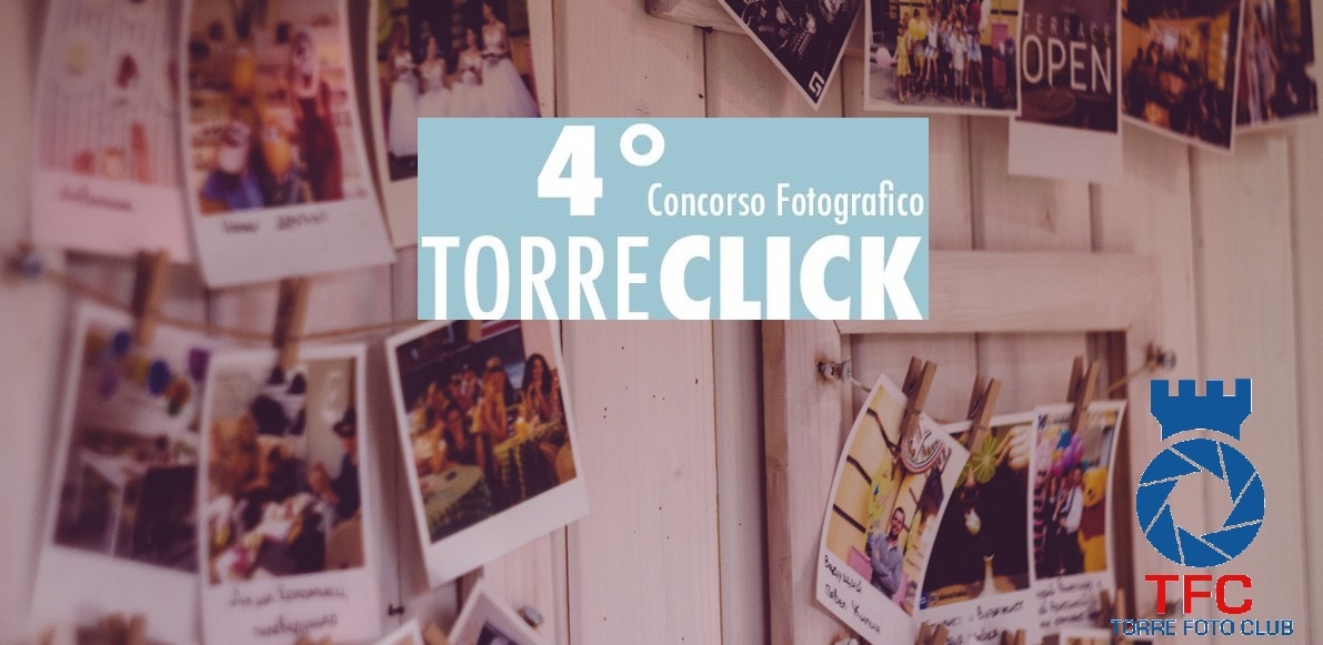 Torre Click 2017: il concorso fotografico del TFC ha compiuto 4 anni.